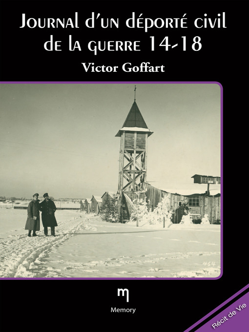 Title details for Journal d'un déporté de la guerre 14-18 by Victor Goffart - Available